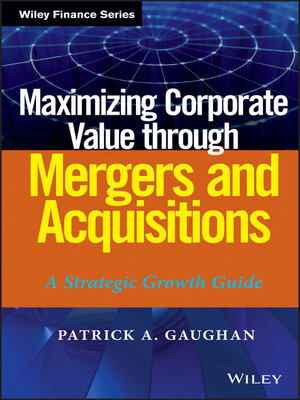cover image of Maximizing Corporate Value through Mergers and Acquisitions
